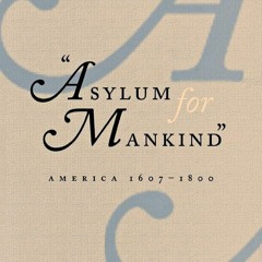 ⚡Audiobook🔥 Asylum for Mankind: America, 1607?1800