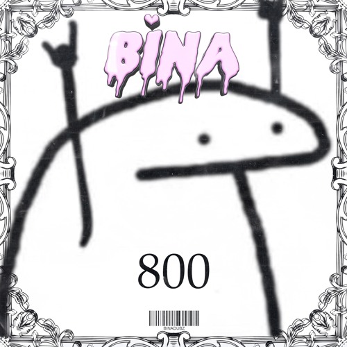 BINA - 800 (FREE DL)