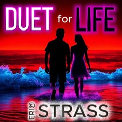 Duet for Life