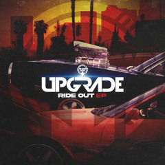 Upgrade - Ride Out - Full Release 24th Dec - Low Down Deep