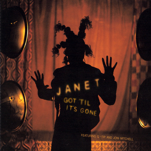 洋楽 Janet Jackson Got 'Til It's Gone JukeBox Stream Got 'Til It's Gone (feat. Joni Mitchell & Q-Tip) by Janet