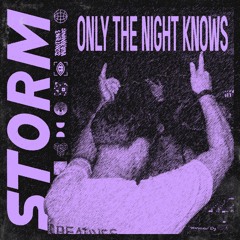 Only The Night Knows [FREE DL]