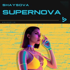SHAYSOVA - SUPERNOVA (Extended Mix)