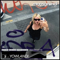 moosgrund radio episode 3: Yowlandi