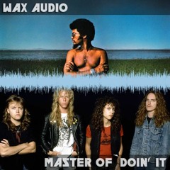 Master Of Doin' It (Metallica Vs. Herbie Hancock Mashup)