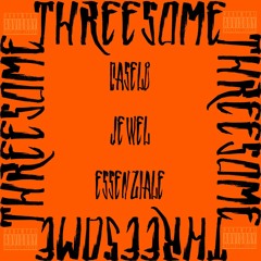 Threesome-Casel8 feat. Jewel, EsseNziale (Prod. LegionBeats)