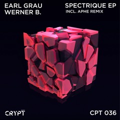 Earl Grau, Werner B. - Spectrique (APHE Remix) [Preview]