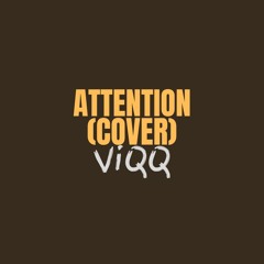 Attention (Omah Lay, Justin Bieber Cover)