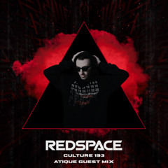 Atique - Culture 193 by Redspace (Guest Mix)