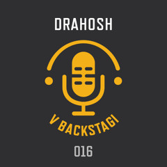 DRAHOSH @ vBackstagi 016 (guest mix)