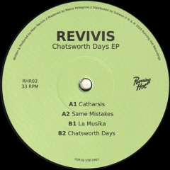 Revivis - Chatsworth Days EP (RHR02)