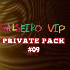 RODRIGO MAIA SALSEIRO VIP PRIVATE PACK#09