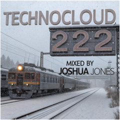Technocloud 222 mixed by Joshua Jones