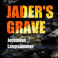 Jader's Grave by Jeremias Langsämmer [ambient classical]