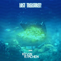 Shipwreck: Lost Treasures • Volume 003 Feat. Kevin Kitchen