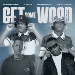 Get Some Wood (Sgija Remix)