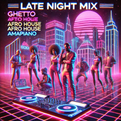 Late Night Session Mix (Ambient Ghetto Mix)