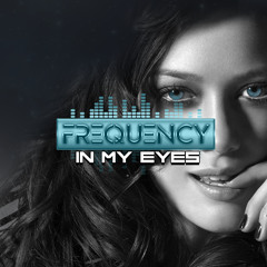 Frequency - In My Eyes