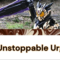 Kamen Rider Bitter Gavv | Unstoppable Urge