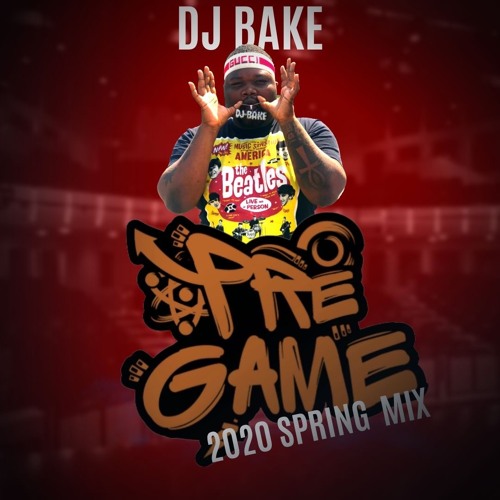 DJ Bake 2020 Spring Mix