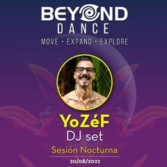 Beyond Dance YoZéF Dj set (20 Agosto 2022)