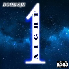 Doom SJE - 1Night [prod. frozy x warheart]