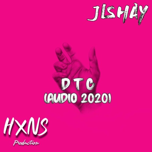 #HXNS_PROD x JISHAY - DTC [AUDIO 2020]