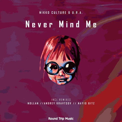 Nikko Culture Feat. U.R.A - Never My Mind