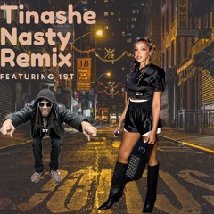 Tinashe Nasty Remix FT 1ST