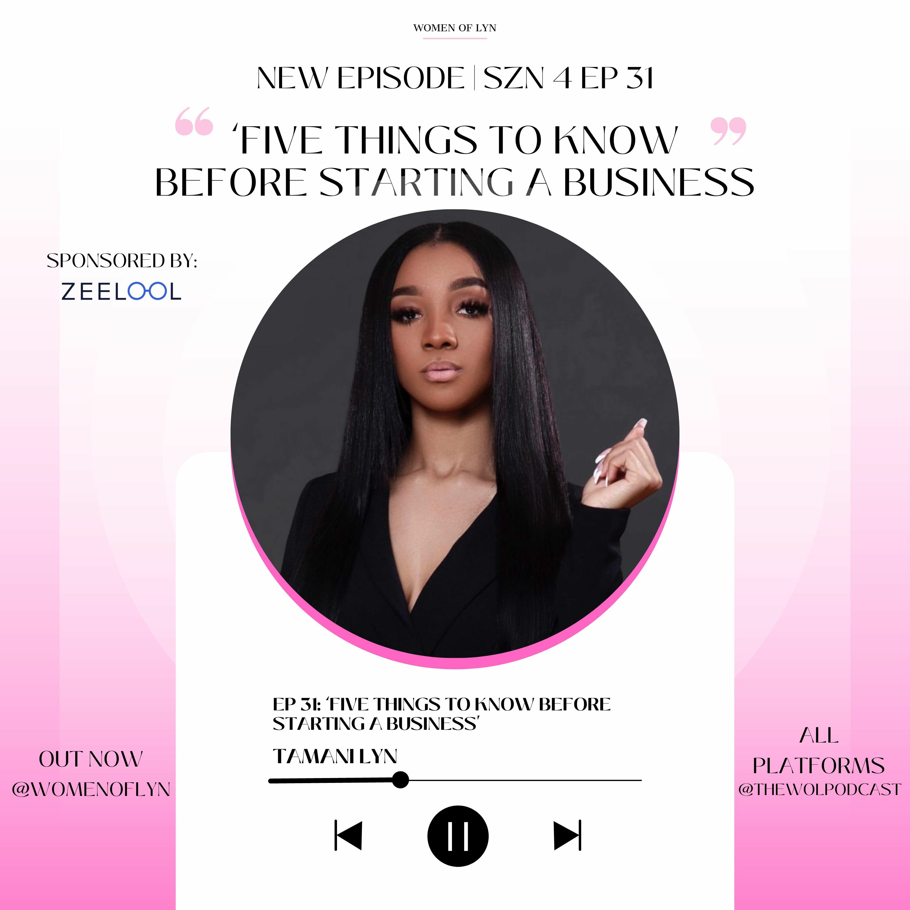 Episode 31: ’Five Things To Know Before Starting A Business’