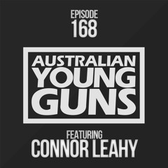 Australian Young Guns | Episode 168 | Connor Leahy