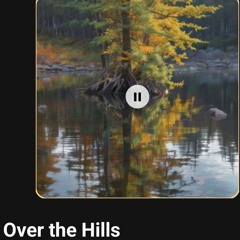Over the Hills