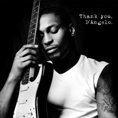 Thank You, D'Angelo
