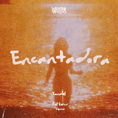 Encantadora - Yandel (Rolf Bercor Remix) [AFROHOUSE]