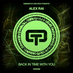 Alex Rai - Back In Time With You (original Mix))