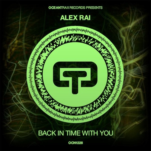 Alex Rai - Back In Time With You (original Mix))