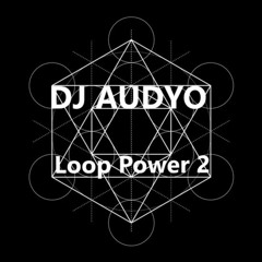 Loop Power 2 #Progressive Mantra House