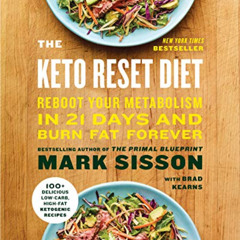 [FREE] EBOOK 🎯 The Keto Reset Diet: Reboot Your Metabolism in 21 Days and Burn Fat F