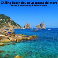 CHILLING BEACH DAY AT LA CANZONE DEL MARE CAPRI - Mixed & Selected by Dj Fabio Vuotto