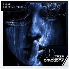 DANOR - Positive Vibes (Radio)