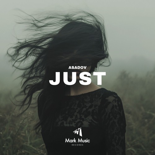 Asadov - Just