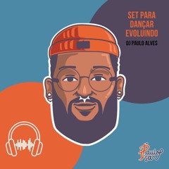 Setlist DeeJay Paulo Alves - Zouk para dançar EVOLUINDO! (SÓ AS MELHORES)