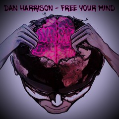 Dan Harrison - Free Your Mind (FREE DL)