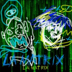 La Matrixs