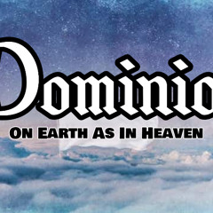 Dominion Part One