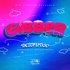DCTAUDIO - Gibber [DCT Mix]