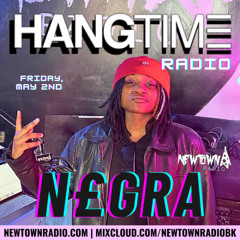 HANGTIME RADIO W/ FLWRHRK FEAT. N£GRA - 168