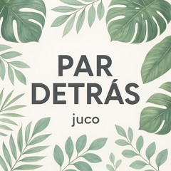PAR DETRÁS