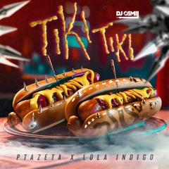 Lola Indigo ft Ptazeta -Tiki Tiki (Dj Osmii Extended Clean)