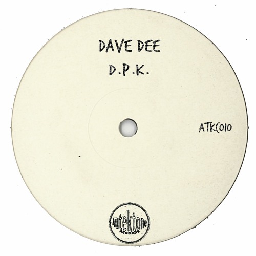 Dave Dee "D.P.K." (Original Mix)(Preview)(Taken from Tektones #10)(Out Now)